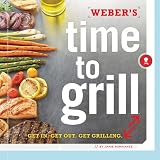 Weber's Time to Grill: Get In.  Get Out.  Get Grilling.