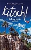 Kitsch! : cultural politics and taste