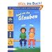 Rund um den Glauben: 99 Fragen und Antworten