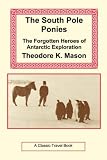 The South Pole Ponies [Paperback]