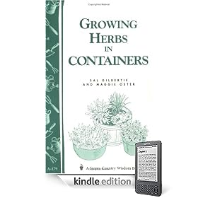 Growing Herbs in Containers: Storey Country Wisdom Bulletin A-179