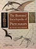 The illustrated encyclopedia of pterosaurs