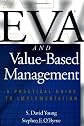 EVA and Value-Based Management: A Practical Guide to Implementation