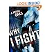 Why I Fight (Richard Jackson Books (Atheneum Hardcover))