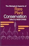The Biological aspects of rare plant conservation