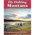 Fly Fishing Montana (A No Nonsense Guide to Top Waters) (Illustrated) (Paperback)