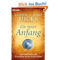 Ein neuer Anfang: Das Handbuch zum Erschaffen deiner Wirklichkeit