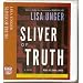 Sliver of Truth (5 cd set) Abridged