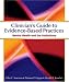  : Clinician's Guide to Evidence Based Practices: Mental Health and the Addictions