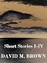 Short Stories I-IV