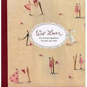Wir zwei - Ein Erinnerungsalbum für dich und mich