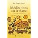 M�ditations sur la chasse