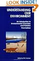 Understanding Our Environment: An Introduction to Environmental Chemistry and Pollution
