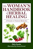 The Womans Handbook of Healing Herbs