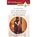 His Mistress By Marriage (Harleqin Presents Extra: Tall, Dark and Sexy)