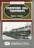 Stamford Hill tramways : including Stoke Newington