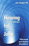 Hearing for John: Defying the challenges of hearing loss
