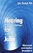 Hearing for John: Defying the challenges of hearing loss