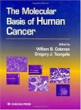 The Molecular Basis of Human Cancer