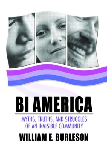 Bi America: Myths, Truths, And Struggles Of An Invisible Community under The Books Store
