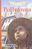 Pollyanna (Classic Starts Series)