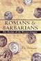 Romans and Barbarians:  The Decline of the Western Empire (Wisconsin Studies in Classics)