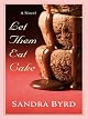 Let Them Eat Cake
