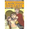 Les myst�res romains, Tome 9 : Le marchand d'esclaves