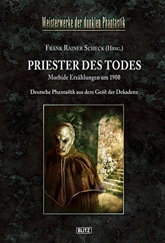 Meisterwerke  der dunklen Phantastik 06: PRIESTER DES TODES (German Edition)