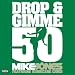 Drop & Gimme 50 [feat. Hurricane Chris] (Amended Version) [Explicit]
