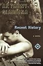 Recent History: A Novel