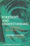 Foresight and Understanding: An Inquiry into the Aims of Science