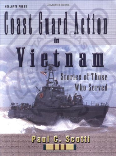 coast guard action in vietnam stories of those who served