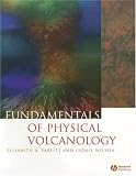 Fundamentals of Physical Volcanology