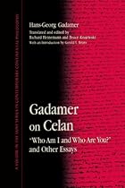 Gadamer on Celan: Who Am I and Who Are You? and Other Essays (SUNY (SUNY Series in Contemporary Continental Philosophy)