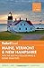 Fodor's Maine, Vermont & New Hampshire: with the Best Fall Foliage Drives & Scenic Road Trips (Full-color Travel Guide)