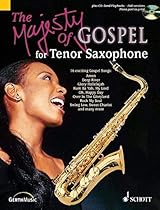 THE MAJESTY OF GOSPEL FOR TENOR SAXOPHONE/COMPACT DISC THE MAJESTY OF GOSPEL FOR TENOR SAXOPHONE/COMPACT DISC