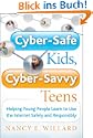 Cyber-Safe Kids, Cyber-Savvy Teens