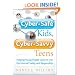Cyber-safe Kids, Cyber-savvy Teens: Helping Young People Learn to Use the Internet Safely and Responsibly