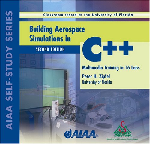 Building Aerospace Simulations in C++ (Library of Flight Series)