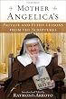 Mother Angelica's Private and Pithy Lessons from the Scriptures