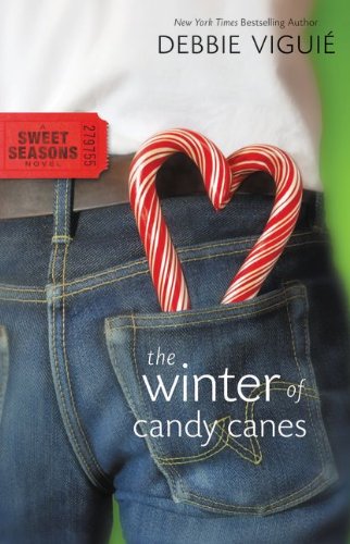 The Winter of Candy Canes (A Sweet Seasons Novel), by Debbie Viguié