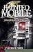 Haunted Mobile (AL): Apparitions of the Azalea City (Haunted America)