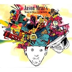Jason Mraz: Beautiful Mess Live on Earth