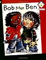 Bob Met Ben (Reading Corner Phonics - Level 1)