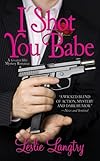 I Shot You Babe
