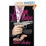I Shot You Babe