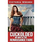 cuckolded my wife at the renaissance faire