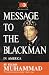 Message To The Blackman In America
