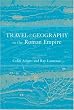 Travel and Geography in the Roman Empire
